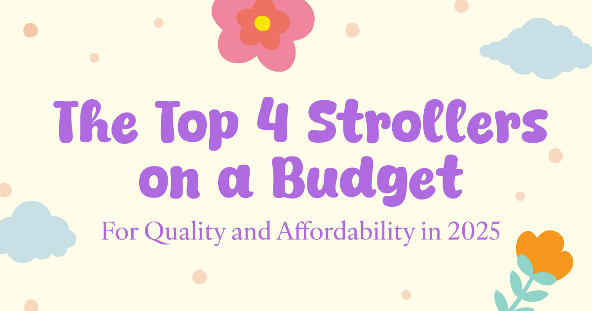 The Top 4 Strollers on A Budget